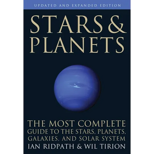 Stars and Planets: The Most Complete Guide to the Stars, Planets, Galaxies, and Solar System - Updated and Expanded Edition - Paperback