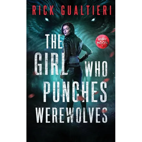 The Girl Who Punches Werewolves - Paperback