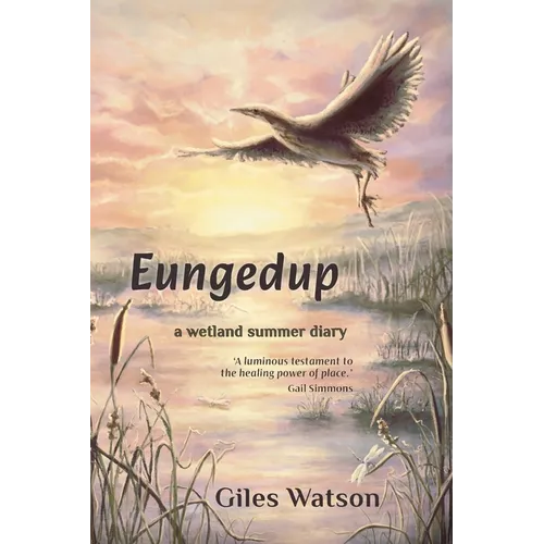 Eungedup: A Wetland Summer Diary - Paperback