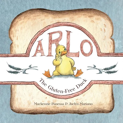 Arlo - The Gluten-Free Duck: A Heartwarming Story About Food Sensitivities and Finding Alternatives - Paperback