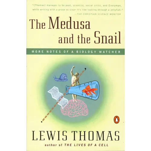 The Medusa and the Snail: More Notes of a Biology Watcher - Paperback