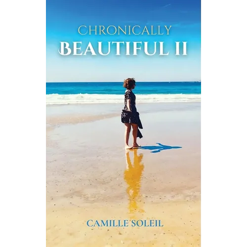 Chronically Beautiful II - Hardcover
