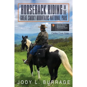 Horseback Riding in the Great Smoky Mountains National Park - Paperback