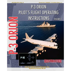 P-3 Orion Pilot's flight Operating Instructions Vol. 1 - Paperback