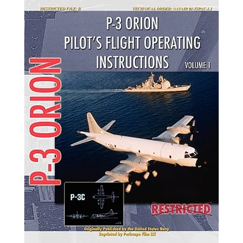 P-3 Orion Pilot's flight Operating Instructions Vol. 1 - Paperback