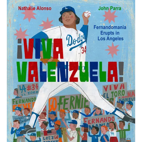 ¡Viva Valenzuela!: Fernandomania Erupts in Los Angeles - Hardcover