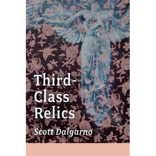 Third-Class Relics - Paperback
