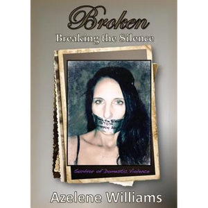 BROKEN Breaking the Silence: Revised 2018 - Paperback