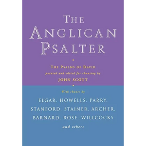 The Anglican Psalter: The Psalms of David Pointed and Edited for Chanting - Paperback
