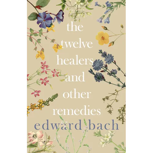 Twelve Healers and Other Remedies - Hardcover