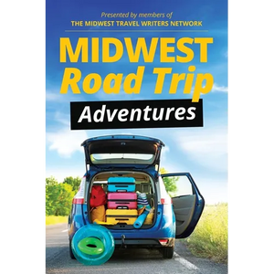 Midwest Road Trip Adventures - Paperback
