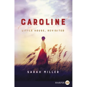 Caroline: Little House, Revisited - Paperback