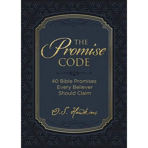 The Promise Code: 40 Bible Promises Every Believer Should Claim - Hardcover
