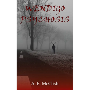 Wendigo Psychosis - Paperback