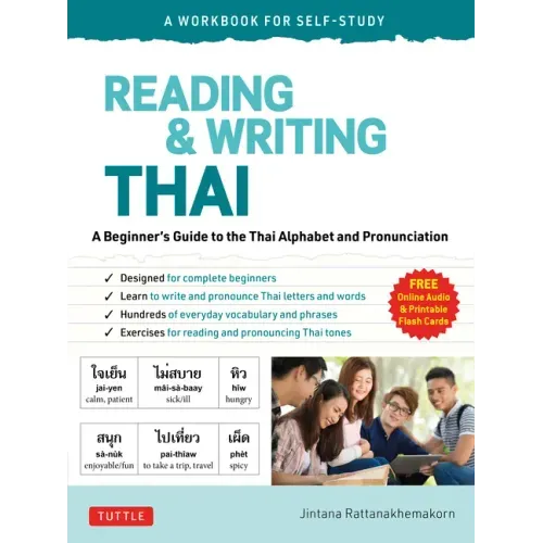 Reading & Writing Thai: A Workbook for Self-Study: A Beginner's Guide to the Thai Alphabet and Pronunciation (Free Online Audio and Printable Flash Ca - Paperback
