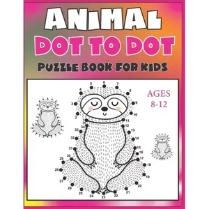 Animal Dot To Dot Puzzle Book For Kids Ages 8-12 - Paperback
