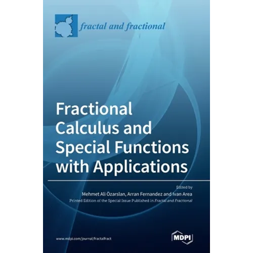 Fractional Calculus and Special Functions with Applications - Hardcover