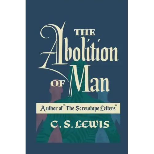 The Abolition of Man - Paperback