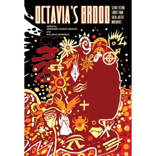 Octavia's Brood: Science Fiction Stories from Social Justice Movements - Paperback