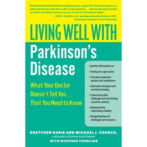 Living Well with Parkinson's Disease: What Your Doctor Doesn't Tell You... That You Need to Know - Paperback