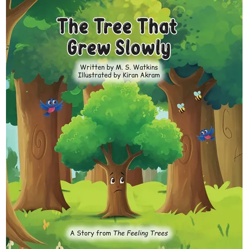 The Tree That Grew Slowly - Hardcover