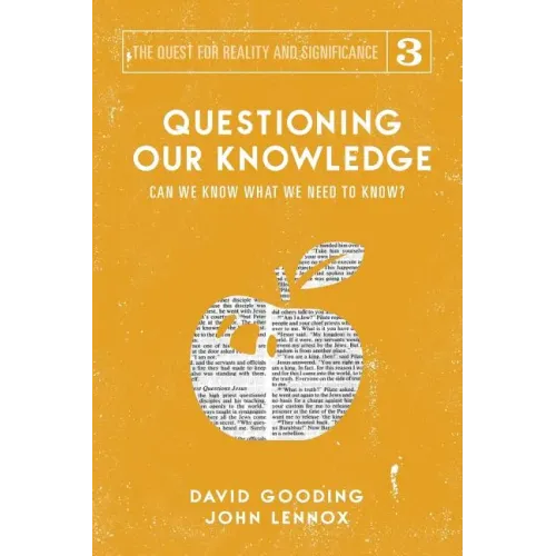 Questioning Our Knowledge: Can we Know What we Need to Know? - Paperback