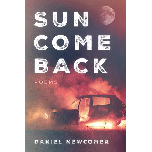 Sun Come Back: Poems - Paperback