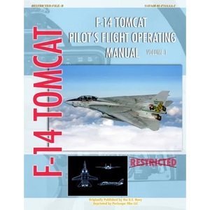 F-14 Tomcat Pilot's Flight Operating Manual Vol. 1 - Paperback