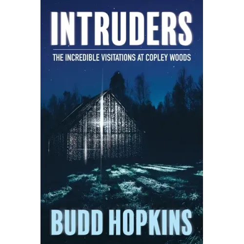 Intruders: The Incredible Visitations at Copley Woods - Paperback