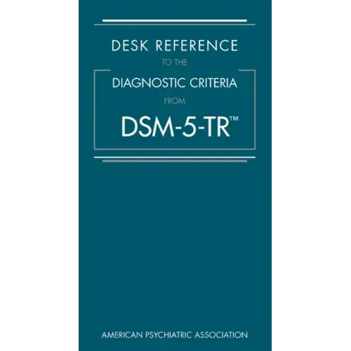 Desk Reference to the Diagnostic Criteria from Dsm-5-Tr(r) - Spiral