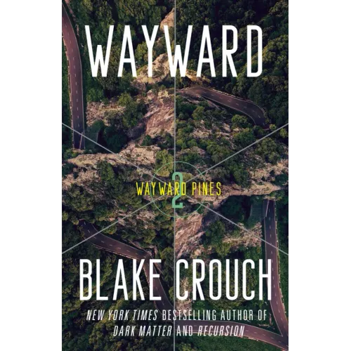Wayward: Wayward Pines: 2 - Paperback