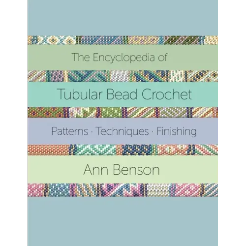 The Encyclopedia of Tubular Bead Crochet - Paperback