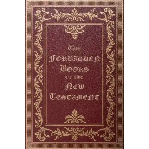 The Forbidden Books of the New Testament - Paperback