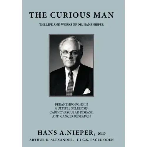 The Curious Man: The Life and Works of Dr. Hans Nieper - Hardcover