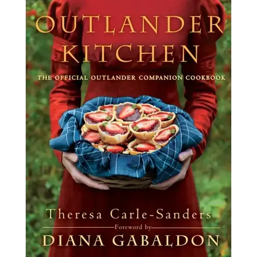 Outlander Kitchen: The Official Outlander Companion Cookbook - Hardcover