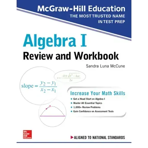 McGraw-Hill Education Algebra I Review and Workbook - Paperback