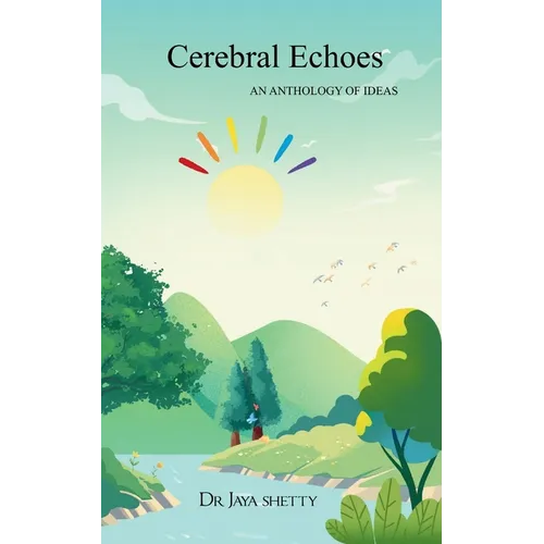CEREBRAL ECHOES AN ANTHOLOGY Of IDEAS - Paperback