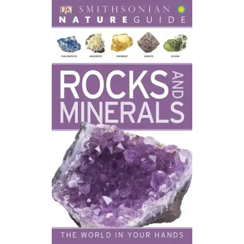 Nature Guide: Rocks and Minerals: The World in Your Hands - Paperback