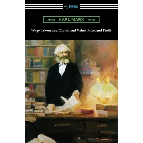 Wage Labour and Capital and Value, Price, and Profit - Paperback