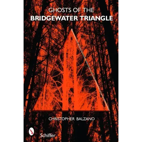 Ghosts of the Bridgewater Triangle - Paperback