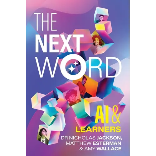 The Next Word: AI & Learners - Paperback