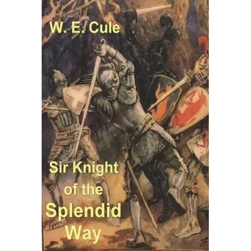 Sir Knight of the Splendid Way - Paperback
