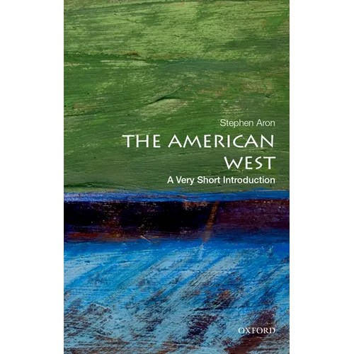 The American West: A Very Short Introduction - Paperback