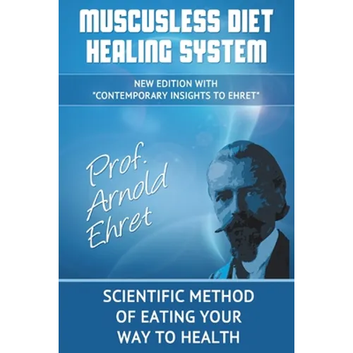 Muscusless Diet Healing System - Paperback