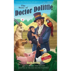 The Story of Doctor Dolittle, Revised, Newly Illustrated Edition - Hardcover
