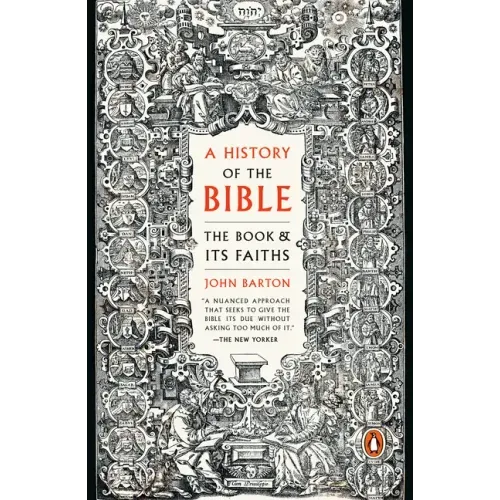A History of the Bible: The Book and Its Faiths - Paperback