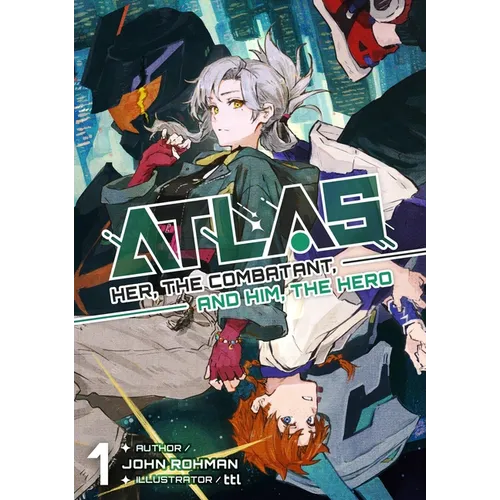 Atlas: Her, the Combatant, and Him, the Hero Volume 1 - Paperback
