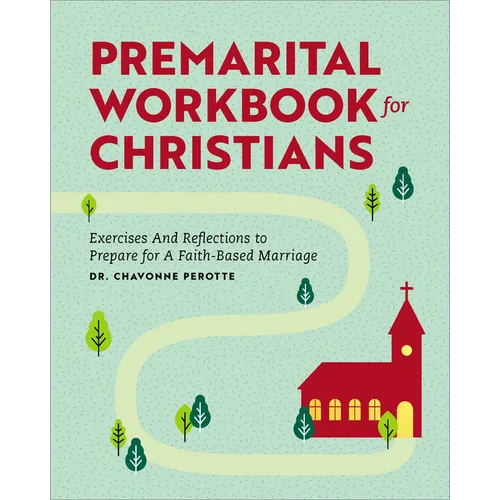 Premarital Workbook for Christians: Exercises and Reflections to Prepare for a Faith-Based Marriage - Paperback