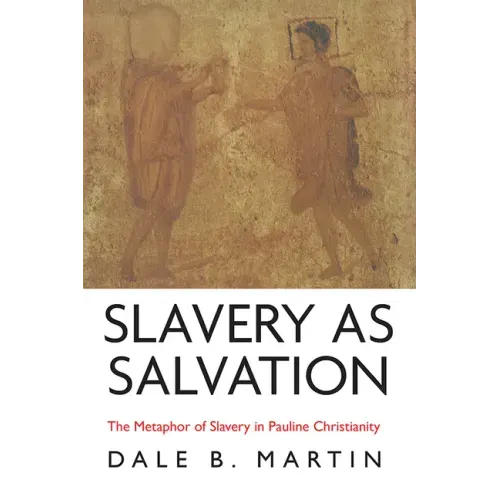 Slavery as Salvation - Hardcover
