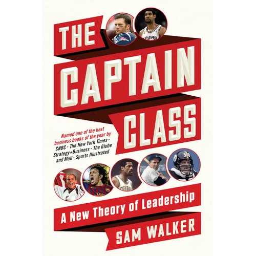 The Captain Class: A New Theory of Leadership - Paperback